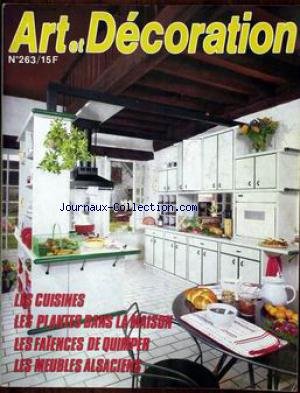 ART ET DECORATION [No 263] du 01/06/1986 - LES CUISINES - LES PLANTES DANS LA MAISON - LES FA+¼ENCES DE QUIMPER - LES MEUBLES ALSACIENS.