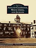 Image de Around Cambridge, White Creek, and Jackson (Images of America) (English Edition)