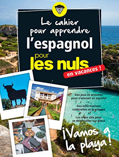 Télécharger Le cahier pour apprendre l'espagnol pour les Nuls en vacances Livre eBook France