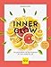 Produktbild Inner Glow: Das ganzheitliche 28-Tage Programm für mein strahlendes Ich (GU Diät&Gesundheit)