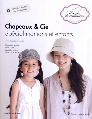 Télécharger Chapeaux et Cie: Spécial mamans et enfants. Francais PDF
