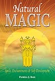 Image de Natural Magic: Spells, Enchantments & Self-Development (English Edition)