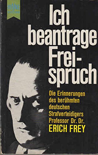 Download Ich beantrage Freispruch - Aus den Erinnerungen des Strafverteidigers Download Ich beantrage Freispruch - Aus den Erinnerungen des Strafverteidigers