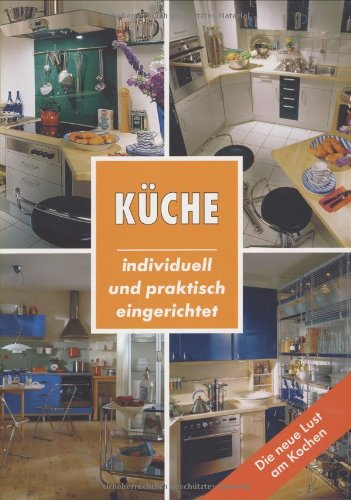 Download Küche. Individuell und praktisch eingerichtet Download Küche. Individuell und praktisch eingerichtet