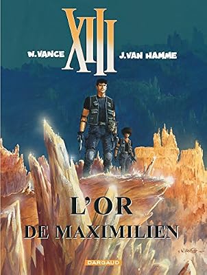 Treize (XIII), tome 17 : L'Or de Maximilien