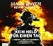Kein Held für einen Tag: Geheime Missionen, tödliche Einsätze, harte Niederlagen - Mein Leben als Navy Seal by Owen Mark, Maurer Kevin