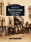 Image de Echoes of Edgecombe County: 1860-1940 (Images of America) (English Edition)