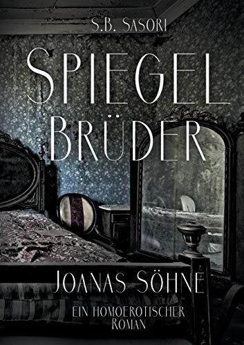 Spiegelbrüder: Joanas Söhne