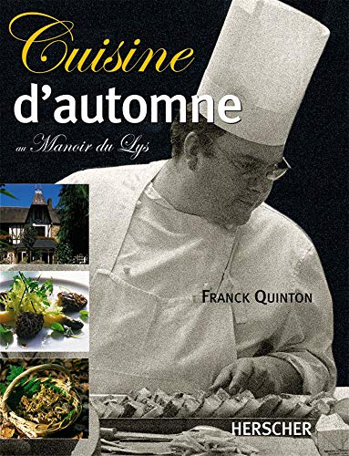 Cuisine d'automne au manoir du Lys Cuisine d'automne au manoir du Lys