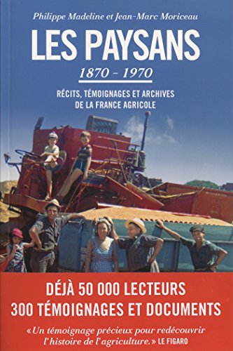 Download Les paysans : récits, témoignages et archives de la France agricole (1870-1970) - TEXTE Download Les paysans : récits, témoignages et archives de la France agricole (1870-1970) - TEXTE