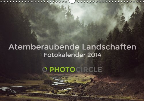 Atemberaubende Landschaften - Fotokalender 2014 (Wandkalender 2014 DIN A3 quer): Atemberaubende Landschaften aus aller Welt (Monatskalender, 14 Seiten)