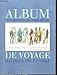 Album de voyage des artistes...