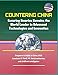 Produktbild Countering China: Ensuring America Remains the World Leader in Advanced Technologies and Innovation - Response to Made in China 2025, American IP Theft, 5G, Semiconductors, and Artificial Intelligence