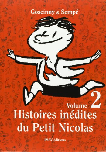 Download Histoires inédites du Petit Nicolas, Tome 2 : Download Histoires inédites du Petit Nicolas, Tome 2 :