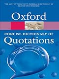 Image de Concise Oxford Dictionary of Quotations (Oxford Quick Reference)