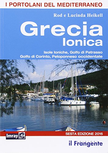 Download Grecia ionica. Isole Ioniche, Golfo di Patrasso, Golfo di Corinto, Peloponneso occidentale Download Grecia ionica. Isole Ioniche, Golfo di Patrasso, Golfo di Corinto, Peloponneso occidentale