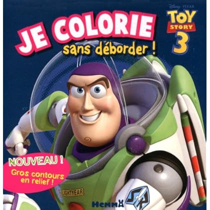Toy Story 3 : Je colorie sans déborder ! Gros contours en relief !