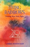 Image de Living Rainbows: A Book About Auras