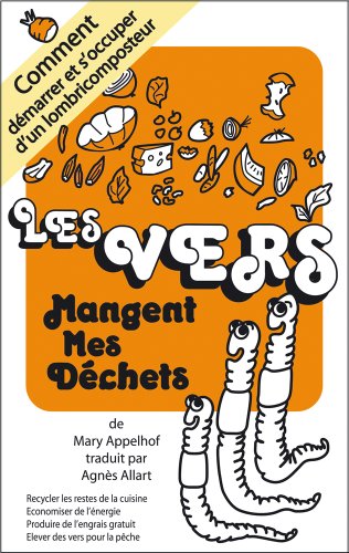 Les vers mangent mes déchets gratuit Les vers mangent mes déchets gratuit
