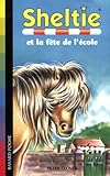 Sheltie, Tome 17 : Sheltie et la fête de l'école