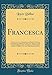 Francesca: Trois Actes...
