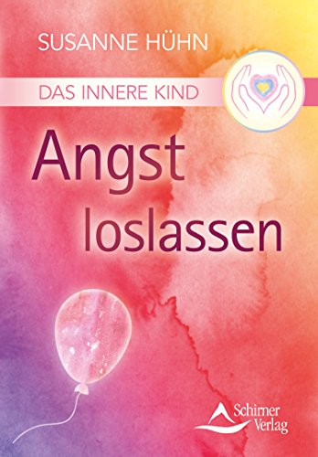 Download Das Innere Kind - Angst loslassen Download Das Innere Kind - Angst loslassen