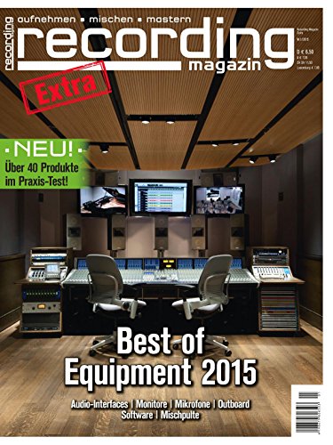 Preisvergleich Produktbild Best Of Equipment 2015 Musikstudio Monitore Mikrofone Outboard Software Mischpulte Audio-Interfaces