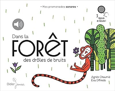 Dans la forêt des drôles de bruits