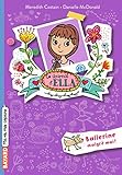 Le journal d'Ella, Tome 02: Ballerine malgré moi !