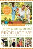 Image de From Pampered to Productive: Raising Children Who Know How to Work (English Edition)