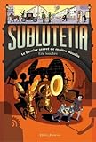 Sublutetia - Le dernier secret de maître Houdin (T2)