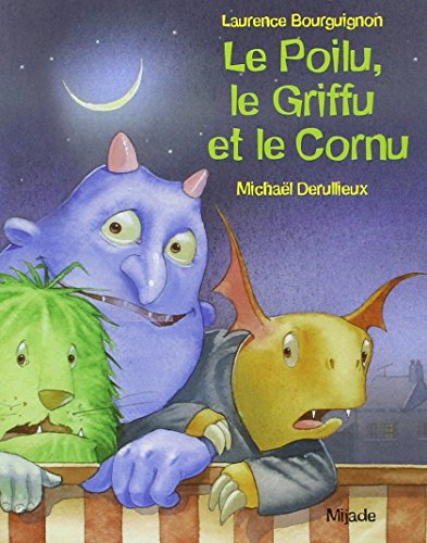 Le  Poilu, le Griffu et le Cornu