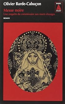 Messe noire : Une enquête du commissaire aux morts étranges par Barde-Cabuçon