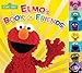Elmo's Book of Friends (Sesame Street) (Sesame Street (Random House)) by 