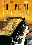Image de Pop Piano Ballads 2 mit 2 CDs: Die 40 besten Pop Piano Ballads - Für Klavier leicht bis mittelschwe