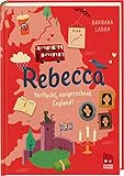 Rebecca: Verflucht, ausgerechnet England! by Barbara Laban