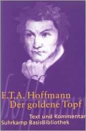 Der goldne Topf: Ein Märchen aus der neuen Zeit Suhrkamp