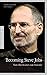 Produktbild Becoming Steve Jobs: Vom Abenteurer zum Visionär