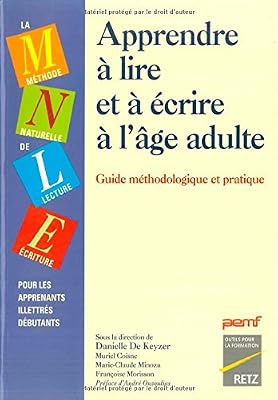 Retz Apprendre à lire et à écrire à l'âge adulte : Guide méthodologique et pratique