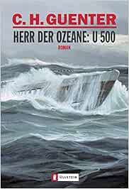 Herr Der Ozeane U 500 Roman Amazon De Guenter C H Bucher