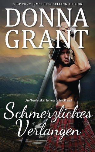 Preisvergleich Produktbild Schmerzliches Verlangen (DIE TEUFELSKERLE VON SCHOTTLAND)