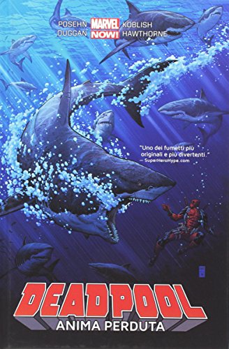 Anima perduta. Deadpool: 2 Anima perduta. Deadpool: 2