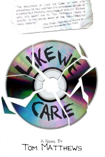 Like We Care: A Novel (English Edition) livre