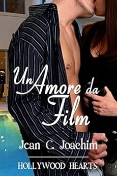Jean C. Joachim - Hollywood Hearts 04.Un amore da film (2018)