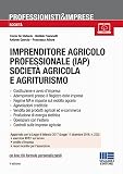 Imprenditore agricolo professionale (IAP) società agricola e agriturismo