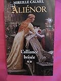 ALIENOR L'ALLIANCE BRISEE