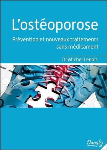 Book's Cover of L'ostéoporose - Prévention et nouveaux traitements sans médicament