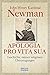 APOLOGIA PRO VITA SUA: Geschichte meiner religiösen Überzeugungen by