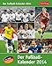 Der Fussball-Kalender 2014: Mit WM-Countdown by Harenberg, Thomas Huhnold