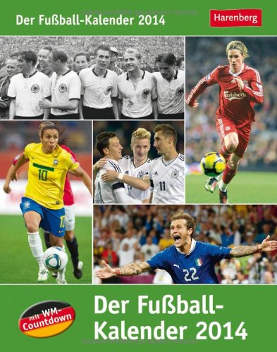 Der Fussball-Kalender 2014: Mit WM-Countdown